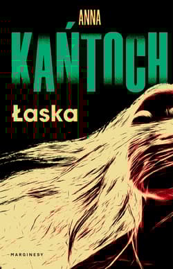Łaska - Anna Kańtoch
