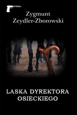 Laska dyrektora Osieckiego - Zeydler Zborowski Zygmunt