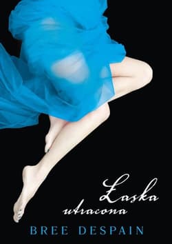 Łaska utracona - Bree Despain