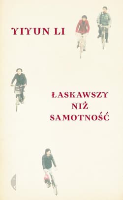 Łaskawszy niż samotność - Yiyun Li