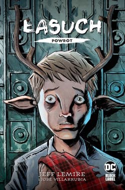 Łasuch Powrót - Paulina  Braiter, Jeff Lemire