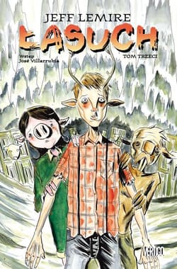 Łasuch Tom 3 - Jeff Lemire