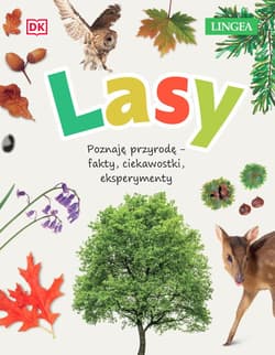 Lasy Poznaję przyrodę - fakty, ciekawostki, eksperymenty - Jamie Ambrose