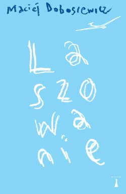 Laszowanie - Maciej Dobosiewicz