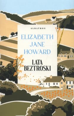 Lata beztroski. Saga rodu Cazaletów. Tom 1 - Elizabeth Jane Howard
