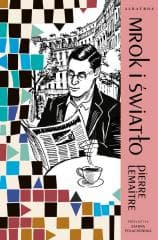 Lata chwały T.3 Mrok i światło - Pierre Lemaitre