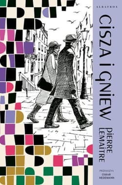 Lata chwały Tom 2 Cisza i gniew - Pierre Lemaitre