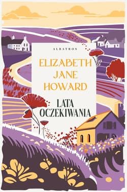 Lata oczekiwania. Kroniki Cazaletów. Tom 2 - Elizabeth Jane Howard