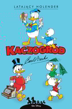 Latający Holender. Kaczogród. Tom 8