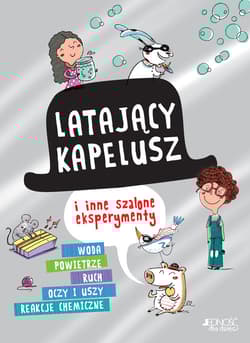 Latający kapelusz i inne szalone eksperymenty - Anna Davini