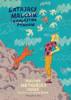 Latający Malczik i królestwo ptaków - ebook - Paulina Młynarska