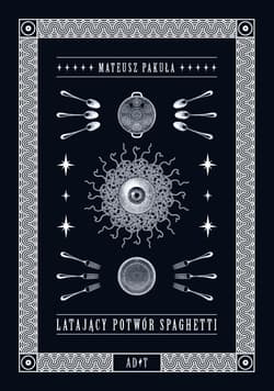 Latający potwór spaghetti - Mateusz Pakuła