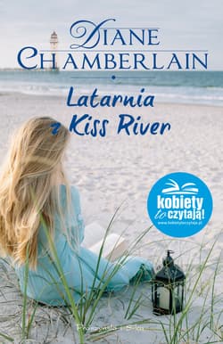 Latarnia z Kiss River - ebook - Diane Chamberlain