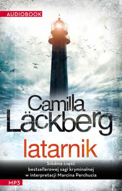 Latarnik - audiobook - Camilla  Läckberg