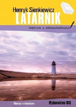 Latarnik z opracowaniem w.2020 - Henryk Sienkiewicz