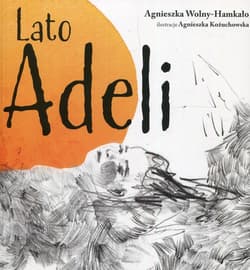 Lato Adeli - Agnieszka Wolny-Hamkało