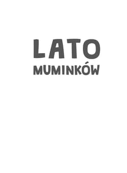 Galeria - zdjęcie nr. 2 - Lato Muminków wyd. 2025