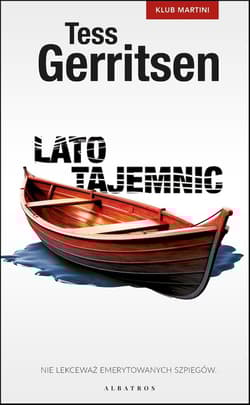 Lato tajemnic. Seria Klub Martini. Tom 2 - Tess Gerritsen