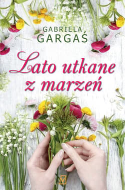 Lato utkane z marzeń - Gabriela Gargaś