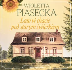 Lato w chacie pod starym świerkiem - audiobook - Wioletta  Piasecka