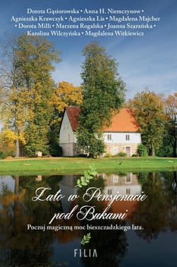 Lato w Pensjonacie pod Bukami - Dorota Gąsiorowska, Marzena Rogalska, Magdalena Witkiewicz, Krawczyk Krawczyk, Lis Aga