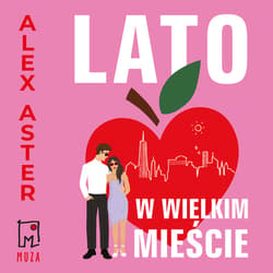 Lato w wielkim mieście - audiobook - Alex Aster