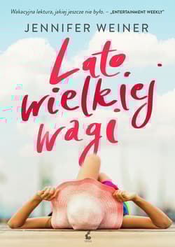 Lato wielkiej wagi - Jennifer Weiner
