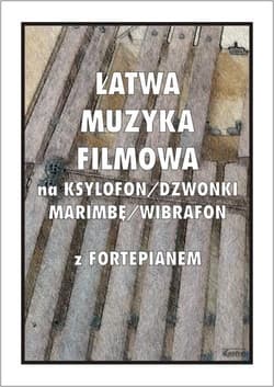 Łatwa muzyka filmowa na ksylofon/dzwonki... - red. T. Pawson