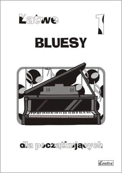 Łatwe bluesy dla początkujących z.1 - A. Górecka