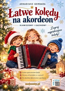 Łatwe kolędy na akordeon klawiszowy i guzikowy w.2 - Arkadiusz Gembara