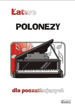 Łatwe polonezy dla początkujących - A. Górecka