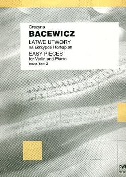 Łatwe utwory na skrzypce i fortepian 2 PWM - Grażyna Bacewicz
