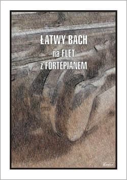 Łatwy Bach na flet z fortepianem - Cezary Kocur