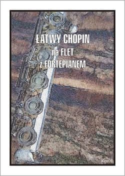 Łatwy Chopin na flet z fortepianem - Cezary Kocur