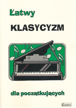 Łatwy klasycyzm dla początkujących - Agnieszka Górecka