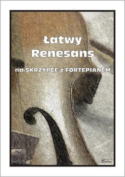 Łatwy Renesans na skrzypce z fortepianem - M.Kołłowicz