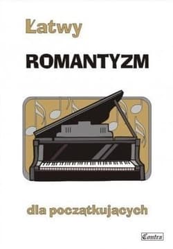 Łatwy romantyzm dla początkujących - Agnieszka Górecka