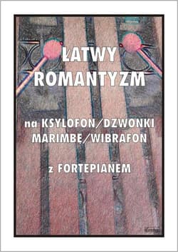 Łatwy Romantyzm na ksylofon / dzwonki / marimbę... - Tadeusz Pawson