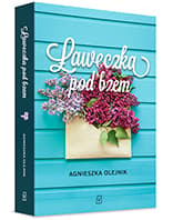 Ławeczka pod bzem - Agnieszka Olejnik
