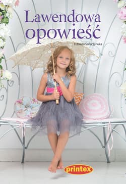 Lawendowa opowieść - Safarzyńska Elżbieta