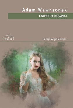 Lawendy boginki - Adam Wawrzonek