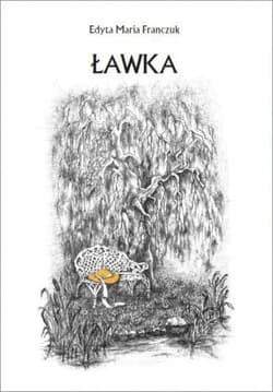 Ławka - Franczuk Edyta Maria
