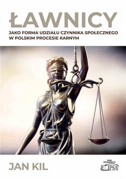 Ławnicy jako forma udziału czynnika społecznego.. - Jan Kil