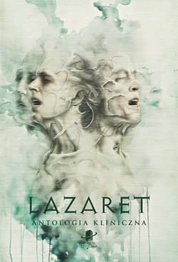 Lazaret. Antologia kliniczna TW - Praca zbiorowa