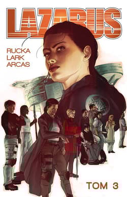 Lazarus Tom 3 Konklawe - Greg Rucka, Lark Michael, Arcas Santi