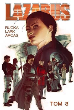 Lazarus Tom 3 Konklawe - Greg Rucka, Lark Michael, Arcas Santi