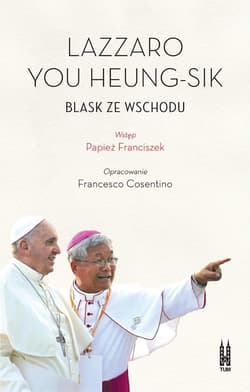Lazzaro You Heung-sik. Blask ze Wschodu - Francesco Cosentino, Lazzaro You Heung-sik