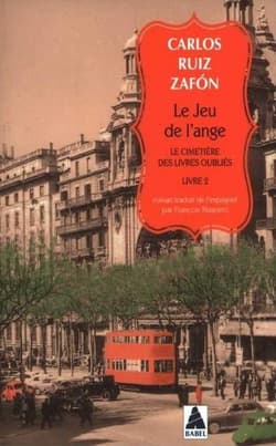 Le Jeu de l'ange Le cimetiere des livres oubliés 2 - Carlos Ruiz  Zafon