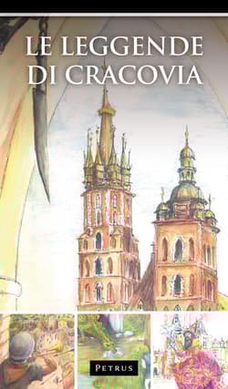 Le Leggende di Cracovia Legendy o Krakowie w języku włoskim