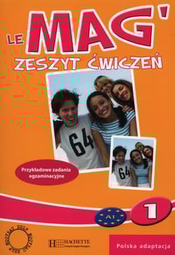 Le Mag 1 Zeszyt ćwiczeń Gimnazjum - Himber Celine, Rastello Charlotte, Gallon Fabienne